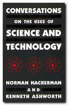 Conversations on the Uses of Science and Technology
