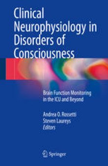 Clinical Neurophysiology in Disorders of Consciousness: Brain Function Monitoring in the ICU and Beyond