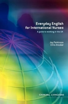 Everyday English for International Nurses: A Guide to Working in the UK