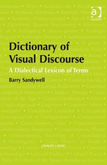 Dictionary of visual discourse: A dialectical lexicon of terms