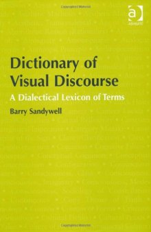 Dictionary of Visual Discourse: A Dialectical Lexicon of Terms