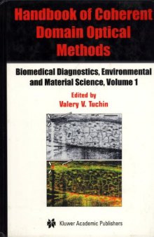 Handbook of Coherent Domain Optical Methods: Biomedical Diagnostics, Environmental and Material Science