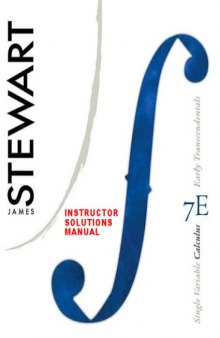 Complete Solutions Manual for: SINGLE VARIABLE CALCULUS Early Transcendentals 7th Edition by Stewart