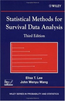 Statistical Methods for Survival Data Analysis, Third Edition (Wiley Series in Probability and Statistics)