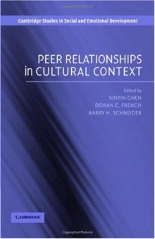 Peer Relationships in Cultural Context (Cambridge Studies in Social and Emotional Development)