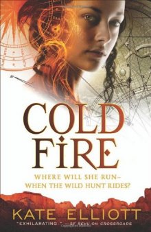 Cold Fire (The Spiritwalker Trilogy)  
