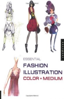 Essential fashion illustration: color + medium