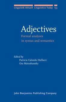 Adjectives: Formal Analyses in Syntax and Semantics