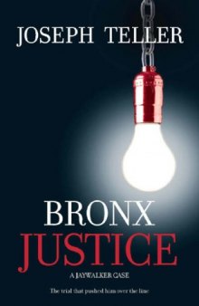 Bronx Justice (Jaywalker)