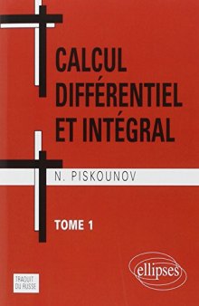 Calcul intégral et differentiel. tome 1