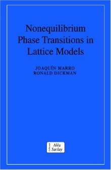 Nonequilibrium Phase Transitions in Lattice Models (Collection Alea-Saclay: Monographs and Texts in Statistical Physics)