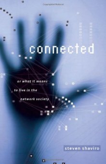 Connected, or, What it means to live in the network society