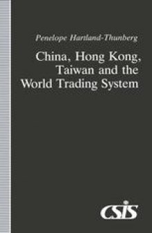 China, Hong Kong, Taiwan and the World Trading System