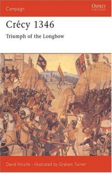 CrГ©cy 1346: Triumph of the longbow
