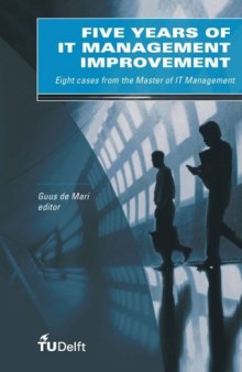 Five Years of IT Management Improvement: Eight Cases from the Master of IT Management