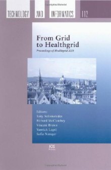 From Grid to Healthgrid (Studies in Health Technology and Informatics, Vol. 112)