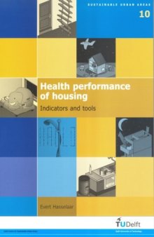 Health performance of housing. Indicators and tools - Volume 10 Sustainable Urban Areas  