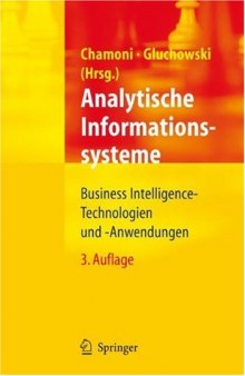 Analytische Informationssysteme: Business Intelligence-Technologien und -Anwendungen, 3. Auflage  