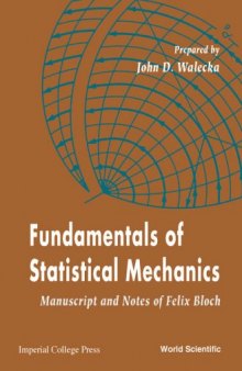 Fundamentals of statistical mechanics: manuscript and notes of Felix Bloch