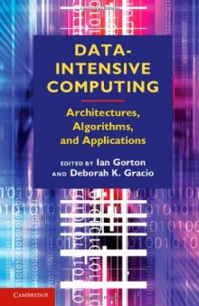 Data-Intensive Computing: Architectures, Algorithms, and Applications