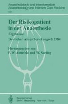 Der Risikopatient in der Anaesthesie: Ergebnisse Deutscher Anaesthesiekongreß 1984