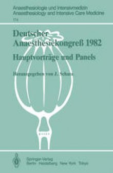 Deutscher Anaesthesiekongreß 1982: Hauptvorträge und Panels 2.–6. Oktober 1982 in Wiesbaden