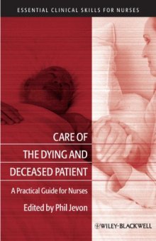 Care of the dying and deceased patient: a practical guide for nurses  