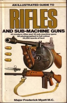 An illustrated guide to rifles and sub-machine guns