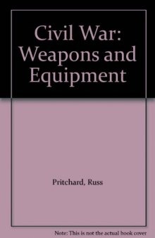 Civil War: Weapons and Equipment