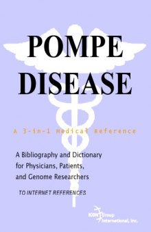 Pompe Disease - A Bibliography and Dictionary for Physicians, Patients, and Genome Researchers