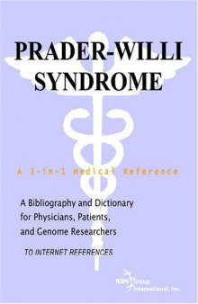 Prader-Willi Syndrome - A Bibliography and Dictionary for Physicians, Patients, and Genome Researchers