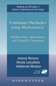 Continuum Mechanics using Mathematica®: Fundamentals, Applications and Scientific Computing