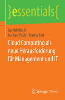 Cloud Computing als neue Herausforderung für Management und IT