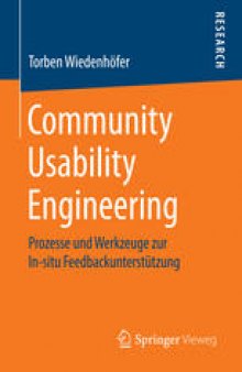 Community Usability Engineering: Prozesse und Werkzeuge zur In-situ Feedbackunterstützung