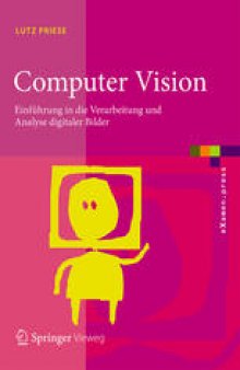 Computer Vision: Einführung in die Verarbeitung und Analyse digitaler Bilder