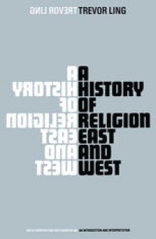 A History of Religion East and West: An Introduction and Interpretation