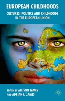 European Childhoods: Cultures, Politics and Participation