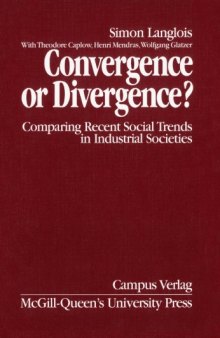 Convergence or Divergence? Comparing Recent Social Trends in Industrial Societies