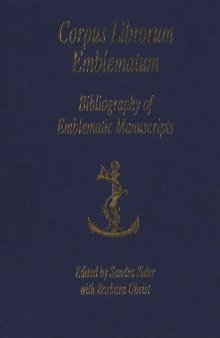 Corpus Librorum Emblematum: Bibliography of Emblematic Manuscripts