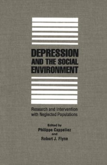 Depression and the Social Environment: Research and Intervention With Neglected Populations