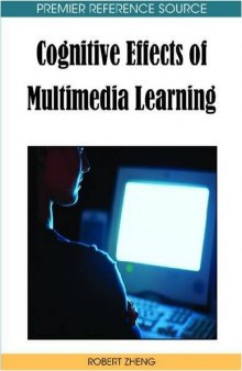 Cognitive Effects of Multimedia Learning (Premier Reference Source)