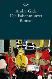 Die Falschmünzer. Tagebuch der Falschmünzer