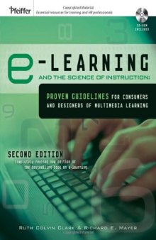e-Learning and the Science of Instruction: Proven Guidelines for Consumers and Designers of Multimedia Learning, 2nd Edition