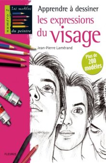 Apprendre à dessiner les expressions du visage