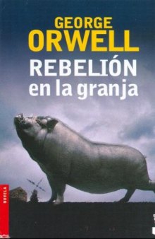 Rebelion En La Granja (Spanish)