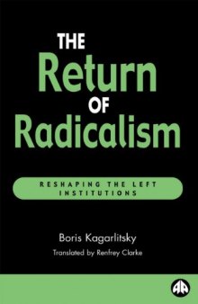 Return Of Radicalism: Reshaping the Left Institutions