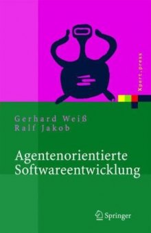Agentenorientierte Softwareentwicklung : Methoden Und Werkzeuge