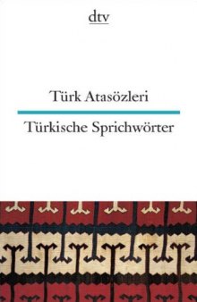 Türkische Sprichwörter. Türkisch   Deutsch.