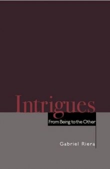 Intrigues : from being to the other