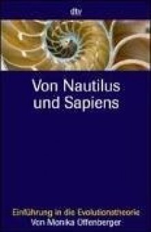 Von Nautilus und Sapiens. Einführung in die Evolutionstheorie